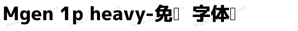 Mgen 1p heavy字体转换